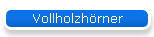 Vollholzhrner